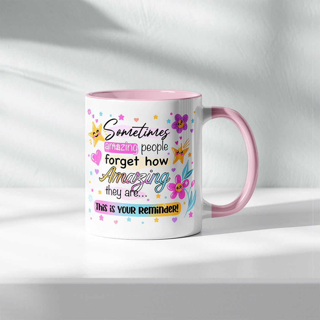 Reminder You're Amazing Mug