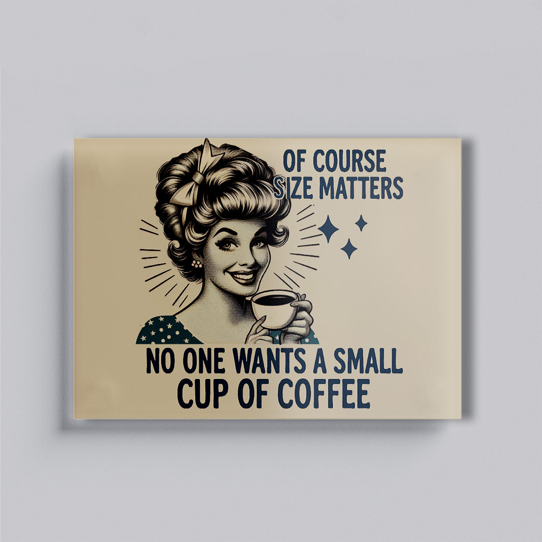Size Matters Coffee Glass Board