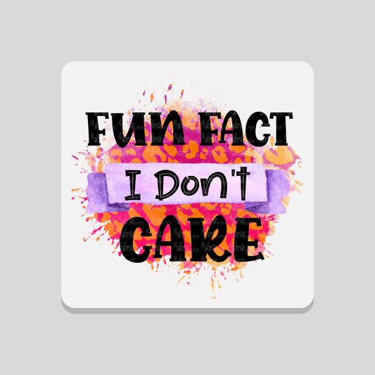 I Don't Care Coaster