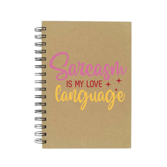 Sarcasm is My Love Language A5 Notebook