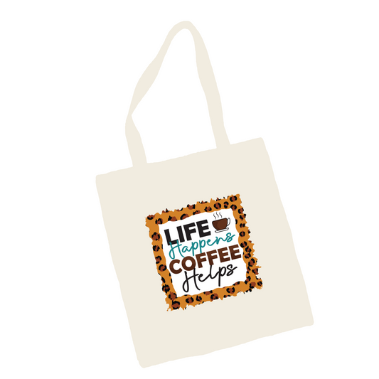 'Life happens, coffee helps' Tote Bag