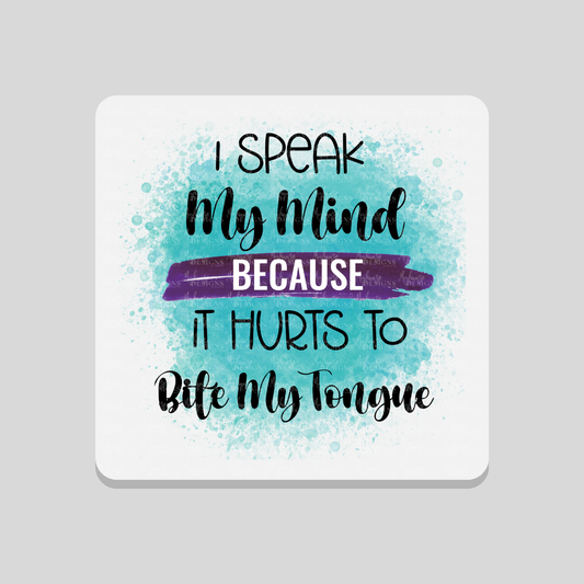 Speak My Mind Coaster