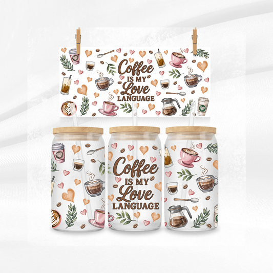 Coffee Is My Love Language Libbey Glass Can
