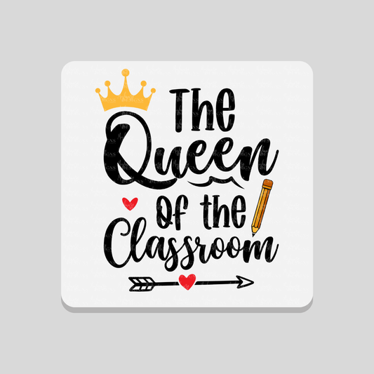 Queen of the Classroom Coaster