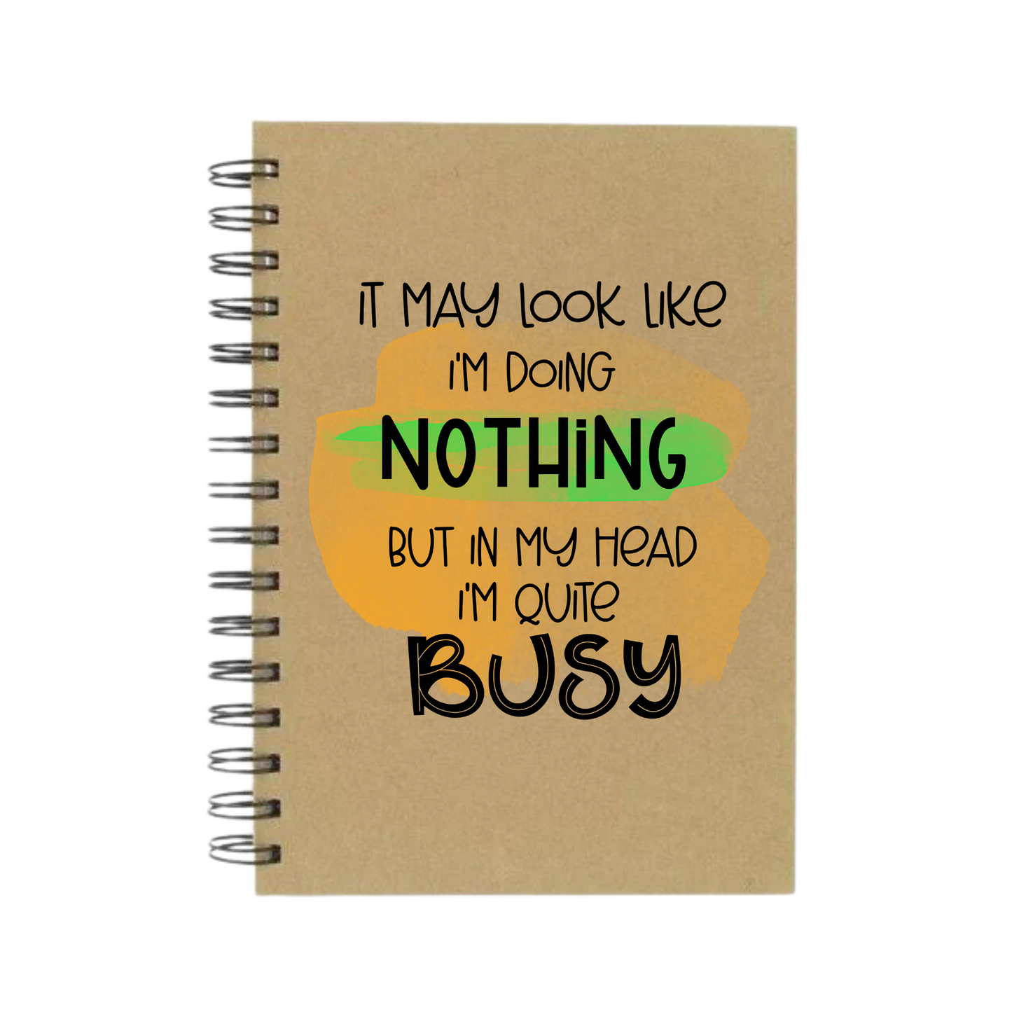 In My Head I'm Quite Busy A5 Notebook