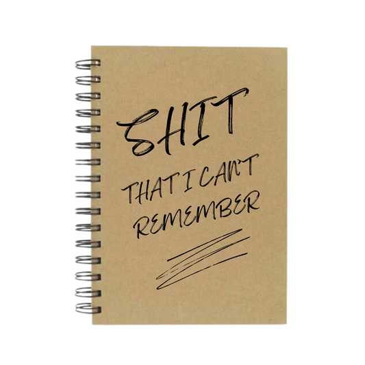 Sh*t I Can't Remember A5 Notebook