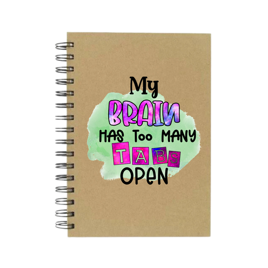 My Brain Has Too Many Tabs Open A5 Notebook
