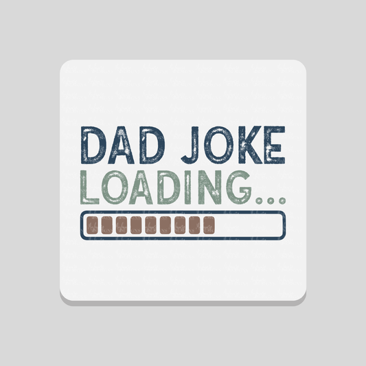 Dad Joke Loading Coaster