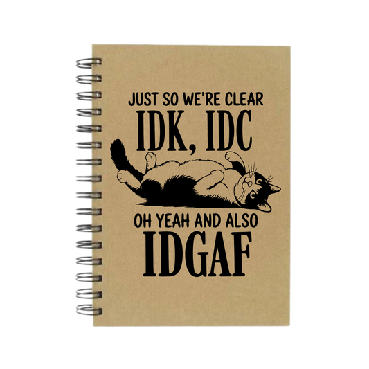 IDK, IDC and IDGAF A5 Notebook