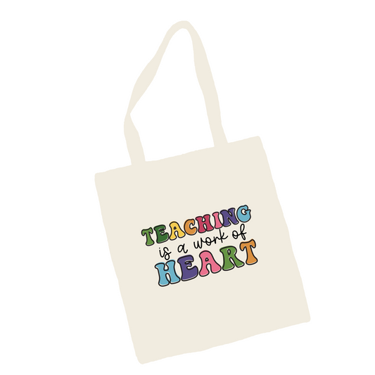 Teaching is a Work of Heart Tote Bag