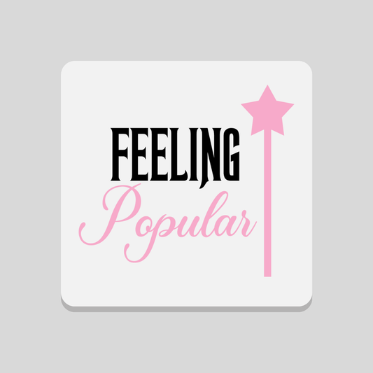 Feeling Popular Wicked Inspired Coaster