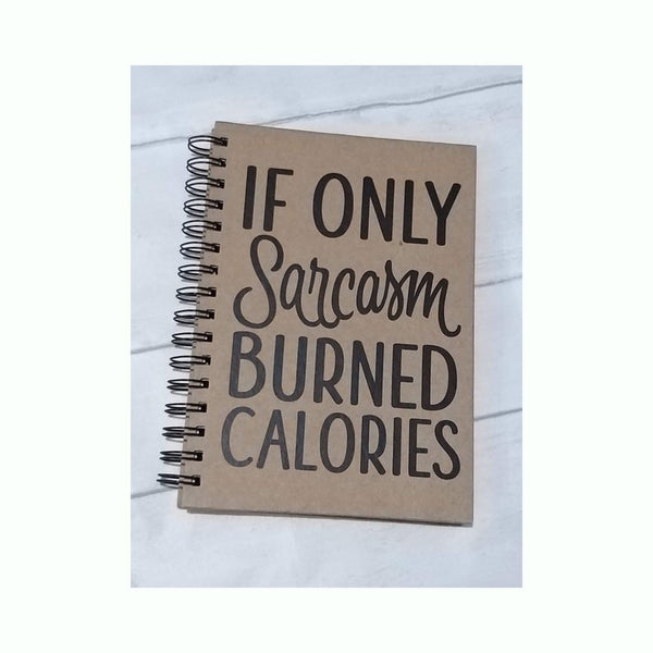 A5 Sarcasm Calories Notebook Bullet Journal