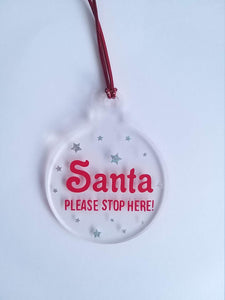 Custom Colour Santa Stop Here Christmas Tree Ornament